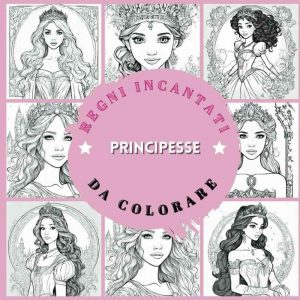 Libro da colorare Principesse - Silvia Camilleri